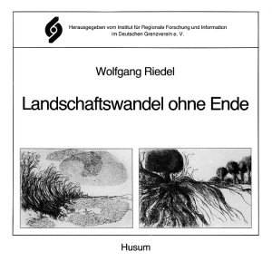 ISBN 9783880421653: Landschaftswandel ohne Ende