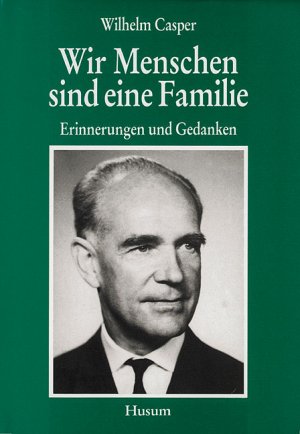 ISBN 9783880426924: Wir Menschen sind eine Familie - Erinnerungen und Gedanken