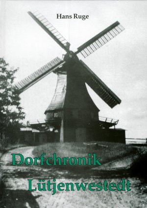 ISBN 9783880427112: Dorfchronik Lütjenwestedt