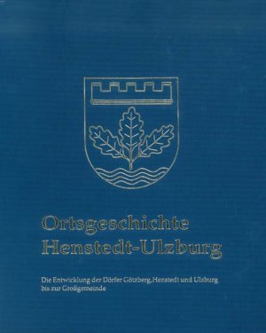 ISBN 9783880427549: Ortsgeschichte Henstedt-Ulzburg - Die Entwicklung der Dörfer Götzberg, Henstedt und Ulzburg bis zur Grossgemeinde