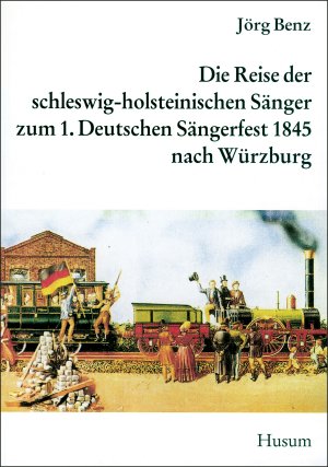 ISBN 9783880427686: Die Reise der schleswig-holsteinischen Sänger zum 1. Allgemeinen Deutschen Sängerfest nach Würzburg