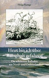 ISBN 9783880427877: Heut bin ich über Rungholt gefahren - Die schönsten Balladen aus Nord- und Ostfriesland