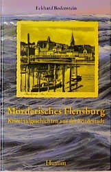 ISBN 9783880428348: Mörderisches Flensburg - Kriminalgeschichten aus der Fördestadt