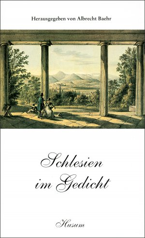 ISBN 9783880428416: Schlesien im Gedicht - Vom Barock zur Neuzeit - 123 Gedichte aus 400 Jahren