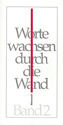 ISBN 9783880428461: Worte wachsen durch die Wand