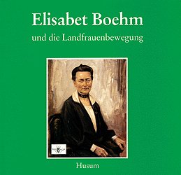 ISBN 9783880428713: Elisabet Boehm und die Landfrauenbewegung