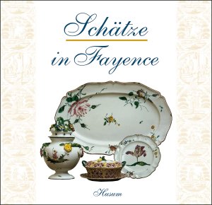 neues Buch – Heinrich Mehl – Schätze in Fayence