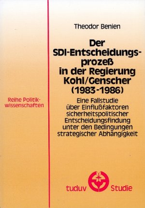 ISBN 9783880734012: Der SDI-Entscheidungsprozess in der Regierung Kohl /Genscher (1983-1986)