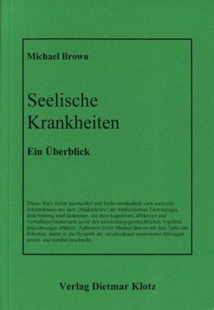 ISBN 9783880741287: Seelische Krankheiten - Ein leicht verständlicher Überblick