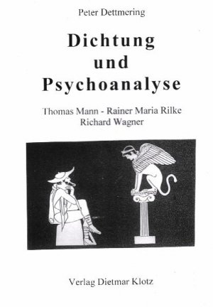 ISBN 9783880742079: Dichtung und Psychoanalyse – Thomas Mann - Rainer Maria Rilke - Richard Wagner