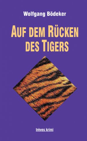 ISBN 9783880815414: Auf dem Rücken des Tigers: Kriminalroman (trèves krimi)