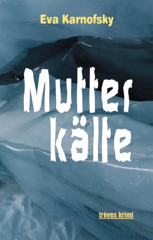 ISBN 9783880815636: Mutterkälte