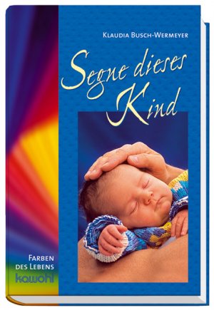 ISBN 9783880876613: Segne dieses Kind