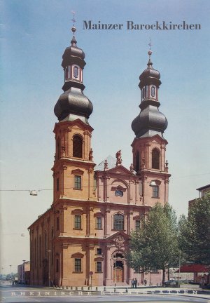 ISBN 9783880942806: Die Mainzer Barockkirchen. (=Rheinische Kunststätten Heft 219).