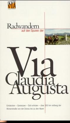 ISBN 9783880964563: Radwandern auf den Spuren der Via Claudia Augusta