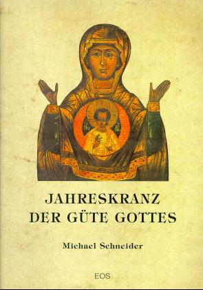 ISBN 9783880964570: Jahreskranz der Güte Gottes