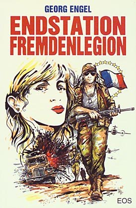 ISBN 9783880969001: Endstation Fremdenlegion