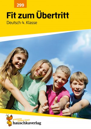 ISBN 9783881002998: Übungsheft Fit zum Übertritt - Tests in Deutsch 4. Klasse - Echte Klassenarbeiten mit Punktevergabe und Lösungen - Rechtschreibung, Grammatik, Texte schreiben und Lesen üben