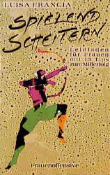 ISBN 9783881042031: Spielend scheitern