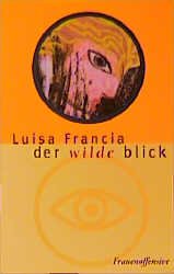 ISBN 9783881043281: Der wilde Blick