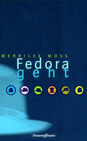 gebrauchtes Buch – Merrilee Moss – Fedora geht : Kriminalsatire.