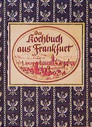 ISBN 9783881174749: Das Kochbuch aus Frankfurt