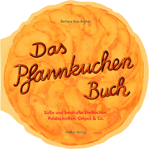 gebrauchtes Buch – Barbara Rias-Bucher – Das Pfannkuchenbuch