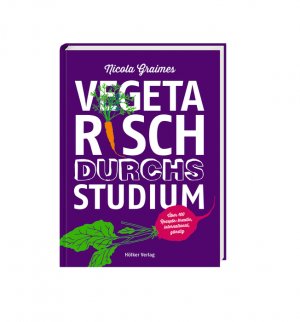 ISBN 9783881179591: Vegetarisch durchs Studium - Über 100 Rezepte: kreativ, international, günstig