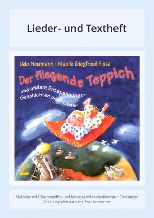 ISBN 9783881241540: Der fliegende Teppich - Und andere Entspannungsgeschichten und Lieder - Lieder- und Textheft: 24 Seiten · A5 Heft · Melodien und Text mit Gitarrengriffen und Zwischentexten