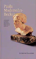 ISBN 9783881321389: Paula Modersohn-Becker – Ein Buch der Freundschaft