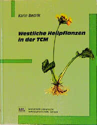 ISBN 9783881362047: Westliche Heilpflanzen in der TCM