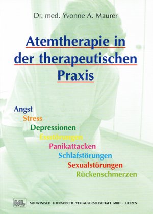 ISBN 9783881362054: Atemtherapie in der therapeutischen Praxis - Angst - Stress - Depressionen - Essstörungen - Panikattacken - Schlafstörungen - Sexualstörungen - Rückenschmerzen