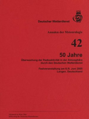 ISBN 9783881484190: 50 Jahre Überwachung der Radioaktivität in der Atmosphäre durch den Deutschen Wetterdienst