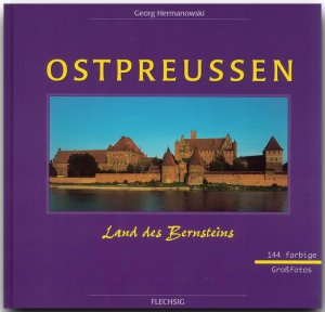 ISBN 9783881891509: Ostpreußen - Land des Bernsteins