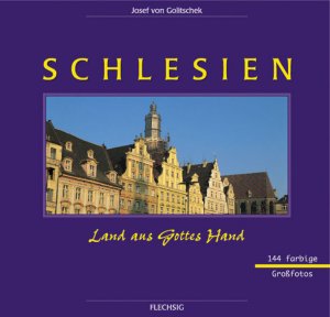 ISBN 9783881891523: Schlesien in Farbe. Land aus Gottes Hand Golitschek, Josef von and Hinz, Johannes