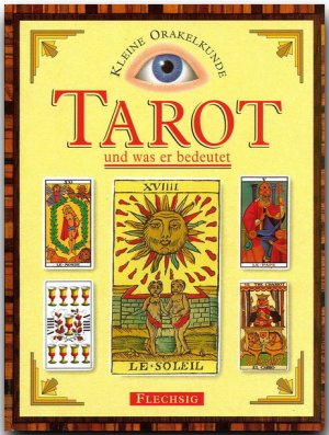 ISBN 9783881891691: Tarot - Kleine Orakelkunde, Tarot und was er bedeutet