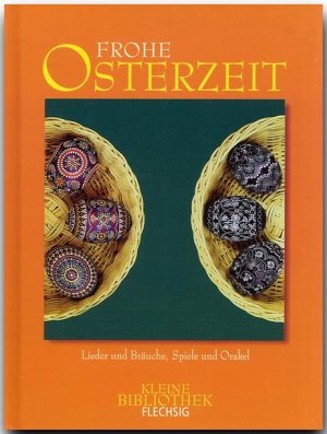 ISBN 9783881892094: FROHE OSTERZEIT. Lieder und Bräuche, Spiele und Orakel