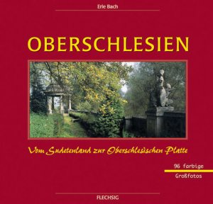 ISBN 9783881892186: Oberrschlesien vom Sudetenland zur Oberschlesichen Platte