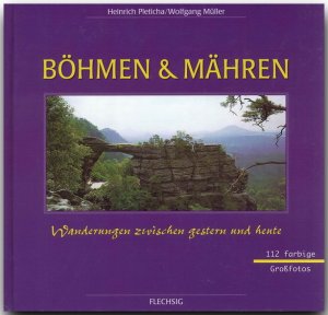 gebrauchtes Buch – Heinrich Pleticha – Böhmen und Mähren. Wanderungen zwischen gestern und heute