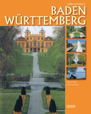 ISBN 9783881893732: Gärten und Parks in Baden-Württemberg