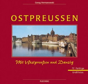 ISBN 9783881893824: Ostpreußen. Mit Westpreußen und Danzig.