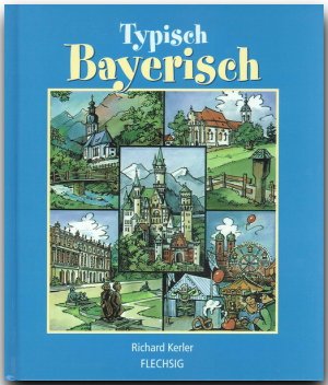 ISBN 9783881893978: Typisch Bayerisch