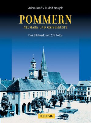 ISBN 9783881894463: Pommern, Neumark und Ostseeküste - das Bildwerk mit 239 Fotos.