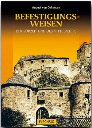 ISBN 9783881894784: Die Befestigungsweisen der Vorzeit und des Mittelalters