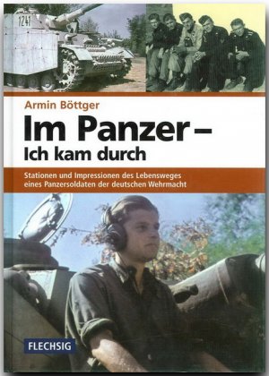 ISBN 9783881895903: Im Panzer - Ich kam durch