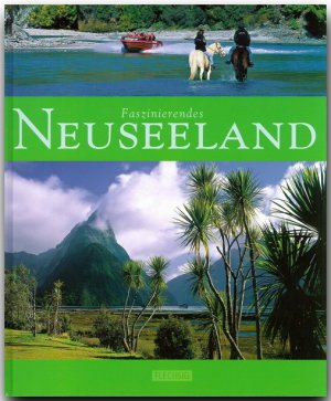 gebrauchtes Buch – Anne Luthardt – Faszinierendes Neuseeland - Ein Bildband mit über 105 Bildern auf 96 Seiten