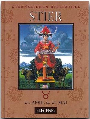 ISBN 9783881896740: Stier 21. April bis 21. Mai – Sternzeichen-Bibliothek