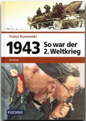 ISBN 9783881897143: 1943 – So war der 2. Weltkrieg - Die Wende