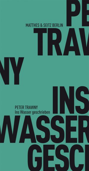 gebrauchtes Buch – Peter Trawny – Ins Wasser geschrieben