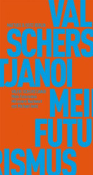 ISBN 9783882216189: Mein Futurismus